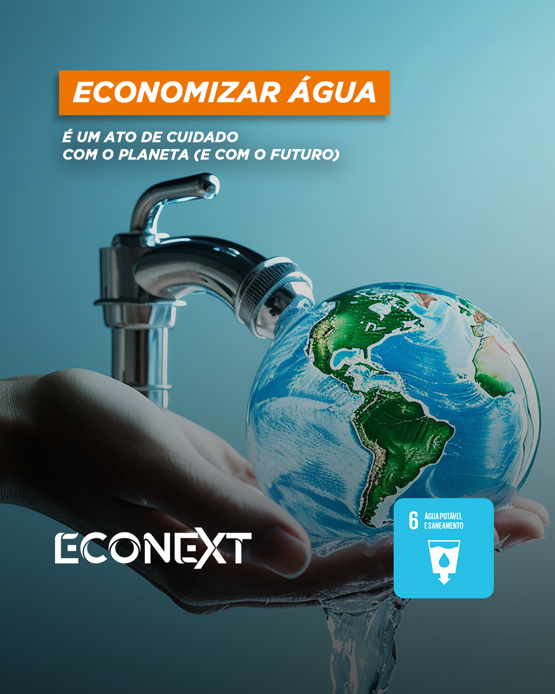 Economizar água é um ato de cuidado com o planeta (e com o futuro)