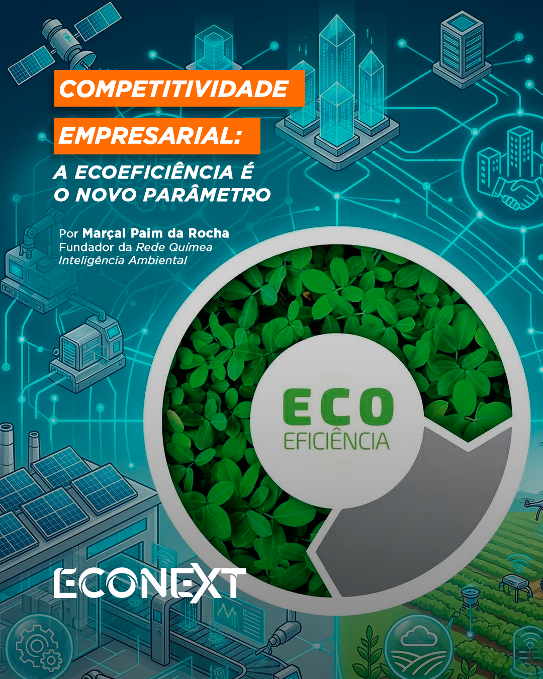 Competitividade Empresarial: A Ecoeficiência é o novo parâmetro