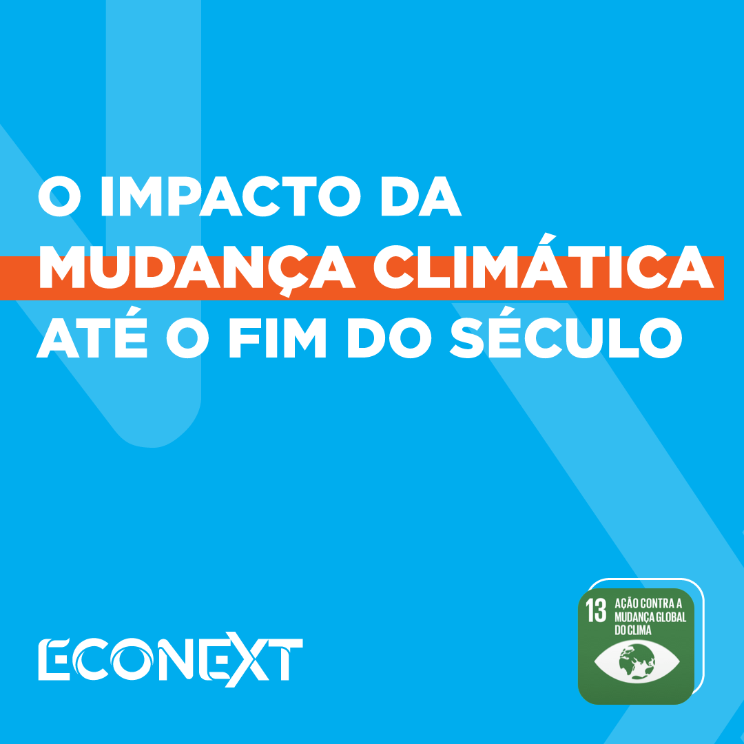 O impacto da mudança climática até o fim do século