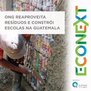 ONG reaproveita resíduos e constrói escolas na Guatemala