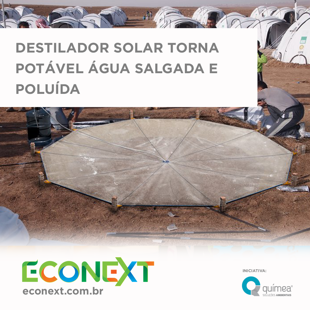 Destilador solar torna potável água salgada e poluída