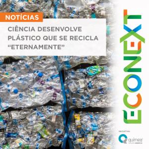 Ciência desenvolve plástico que se recicla "eternamente"