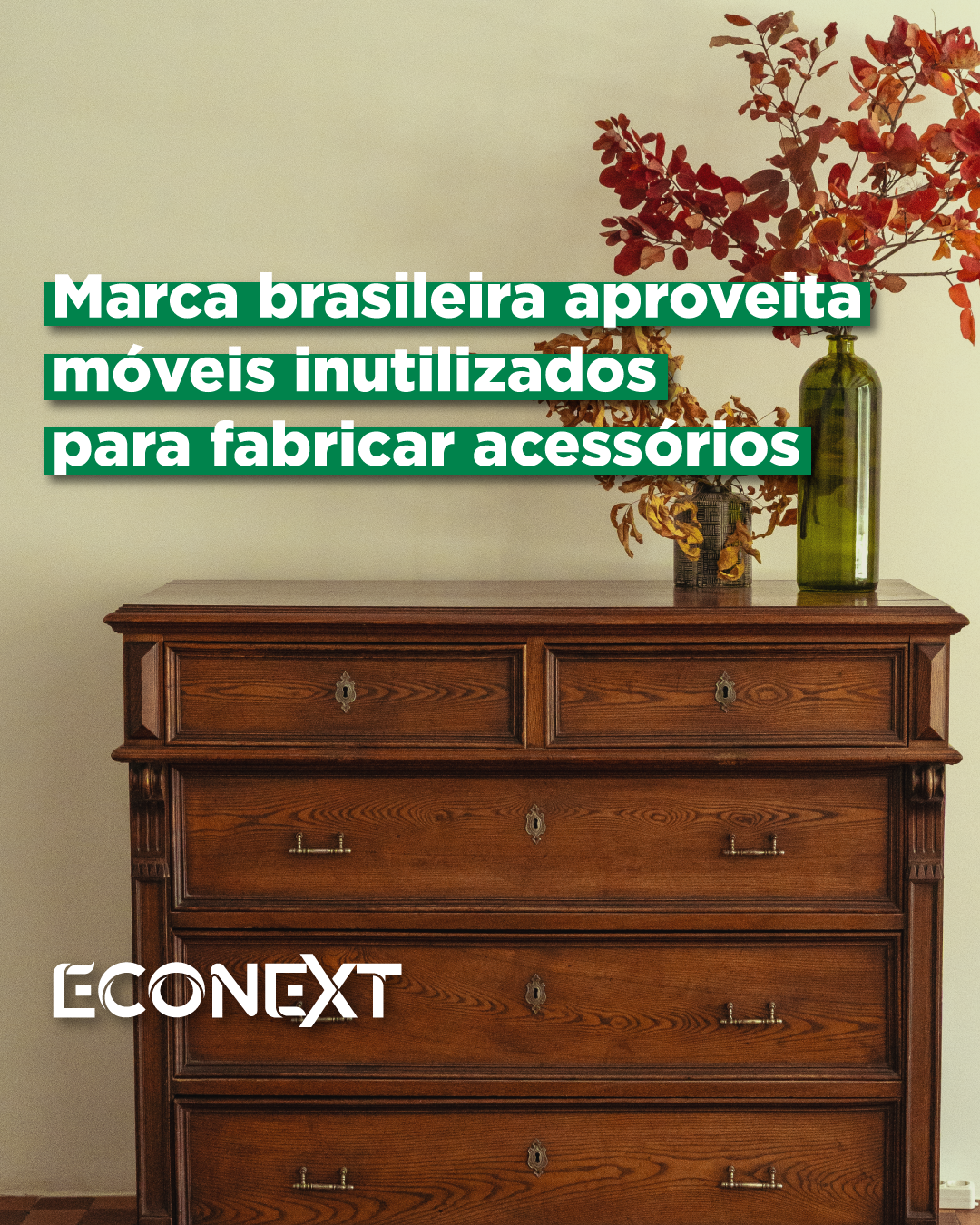 Marca brasileira aproveita móveis inutilizados para fabricar acessórios