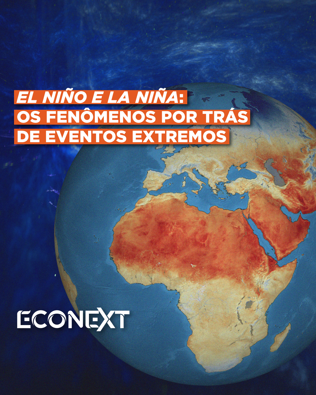 El Niño e La Niña: os fenômenos por trás de eventos extremos