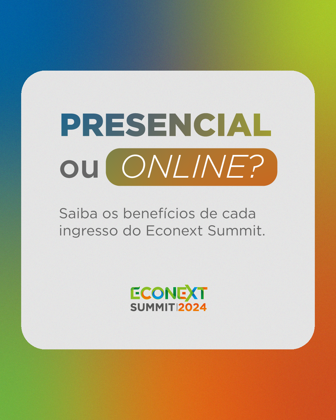 Presencial ou online? No Econext Summit 2024, tem os dois! Confira os benefícios.