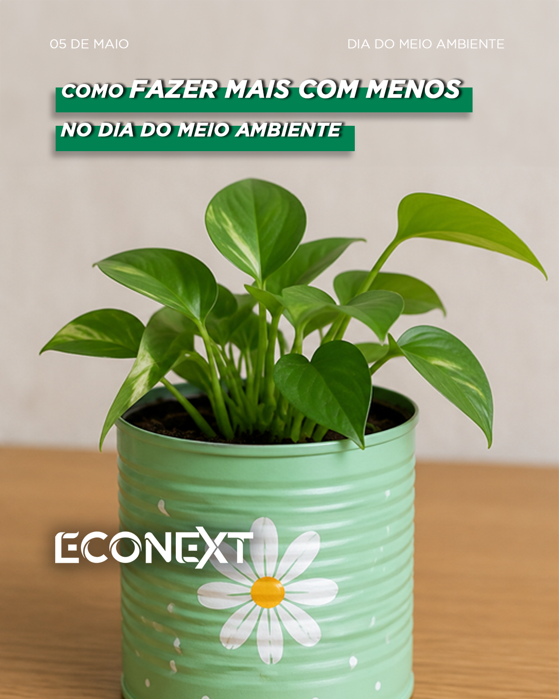 Ideias práticas para você fazer mais com menos no mês da Ecoeficiência
