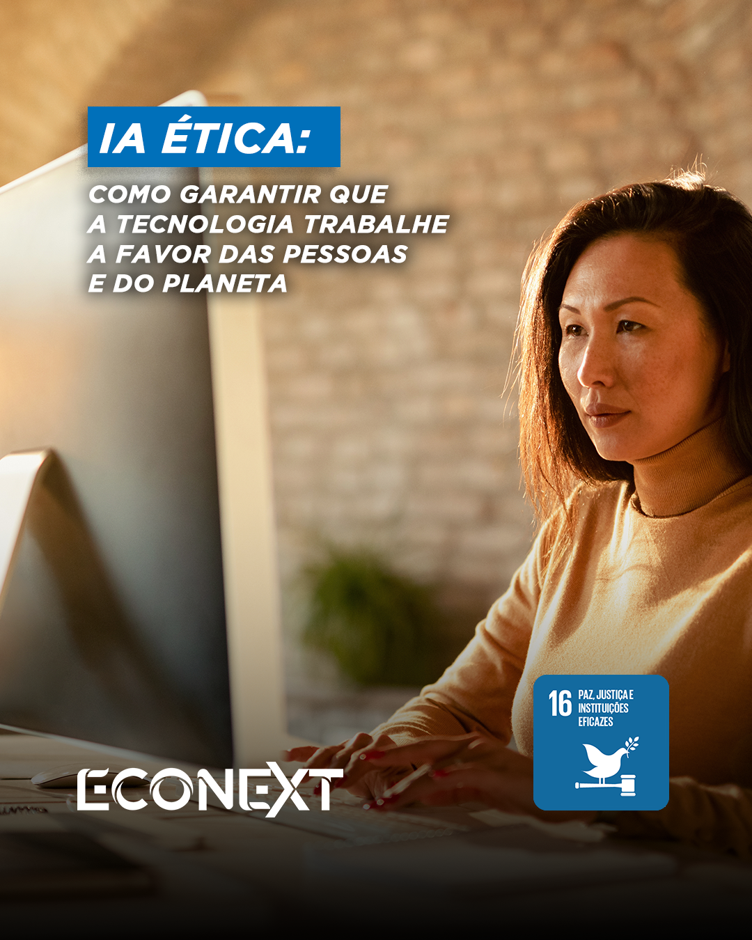 IA Ética: como garantir que a tecnologia trabalhe a favor das pessoas e do planeta