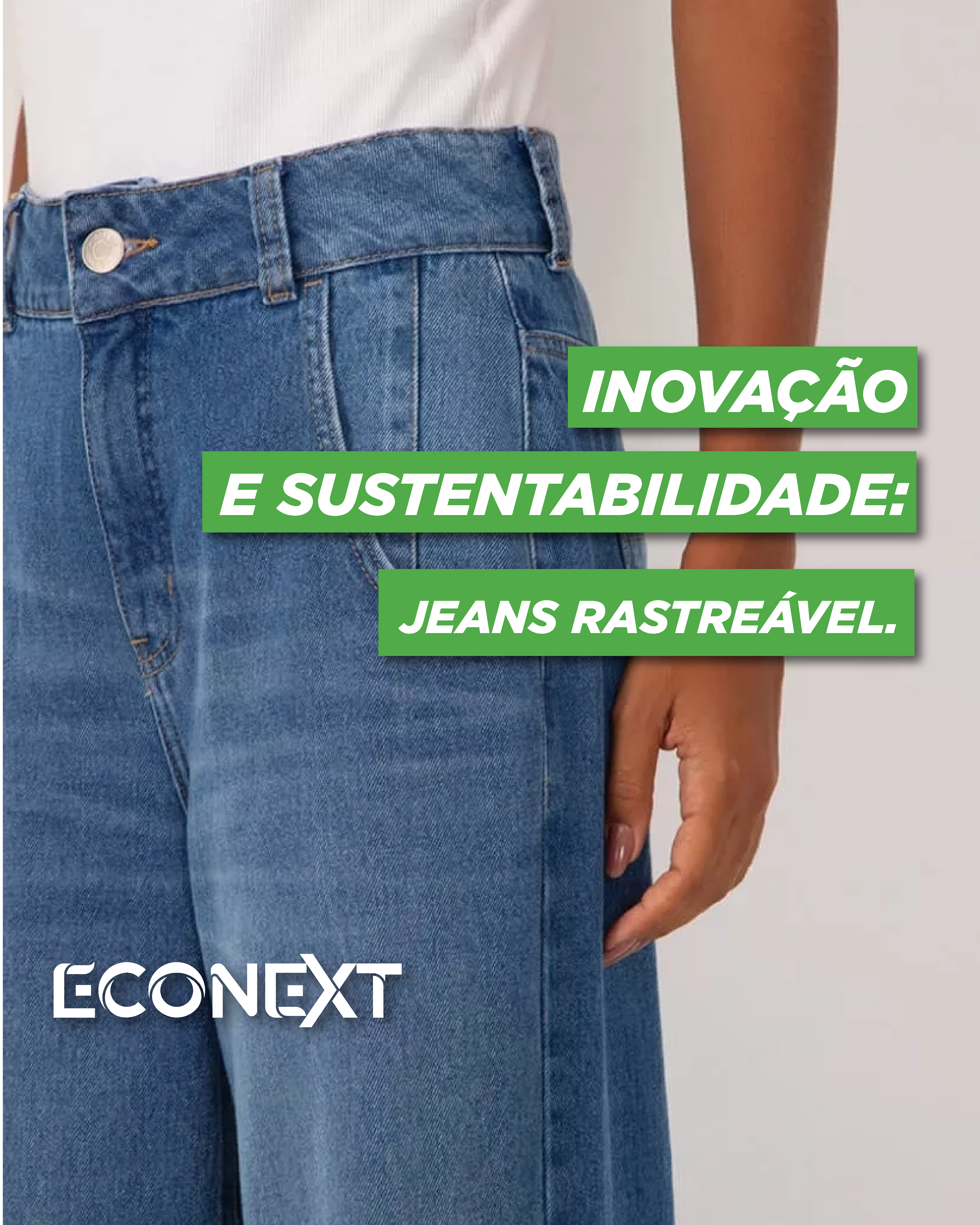  Inovação e Sustentabilidade: O Jeans Rastreável da C&A. 