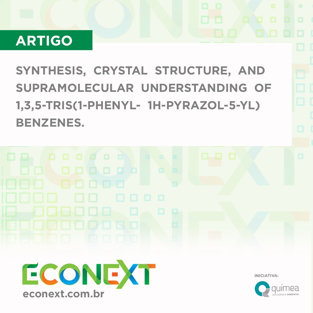 Synthesis,  Crystal  Structure,  and  Supramolecular  Understanding  of  1,3,5-Tris(1-phenyl-  1H-pyrazol-5-yl)benzenes