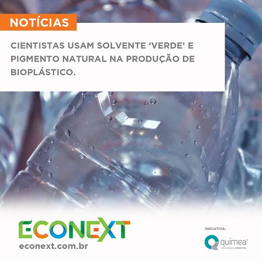 Cientistas usam solvente ‘verde’ e pigmento natural na produção de bioplástico