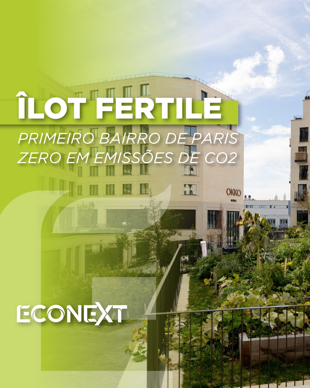 Îlot Fertile: Primeiro bairro de Paris com emissão zero de carbono